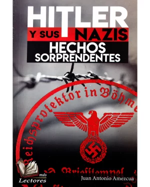 Portada de Hitler y sus nazis: Hechos sorprendentes